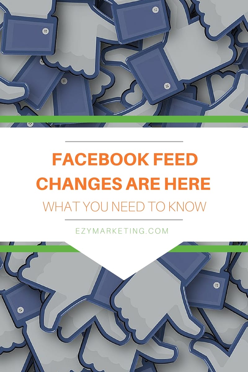 Facebook Feed Changes are Here What You Need to Know Now EZY Marketing