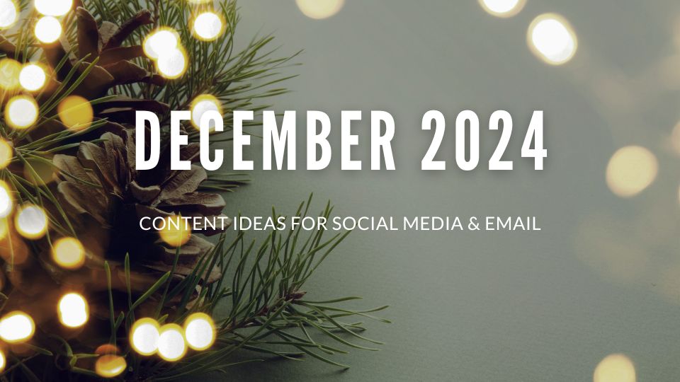 December 2024 social media content ideas